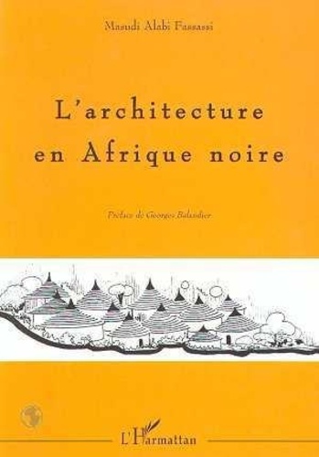 Masudi Alabi - L'architecture en Afrique noire - Cosmoarchitecture.