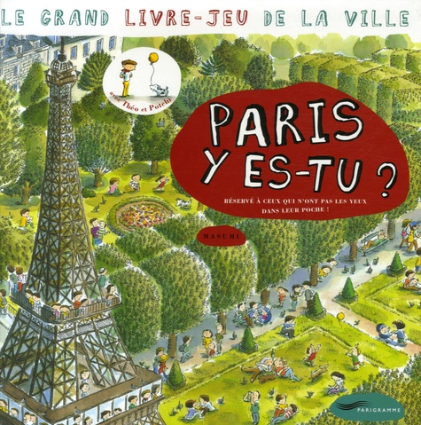  Masumi - Paris y es-tu ? - Le grand livre-jeu de la ville.