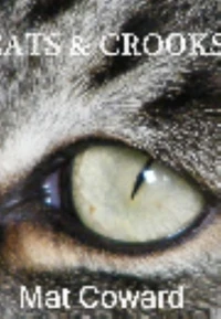 Cats &amp; Crooks
