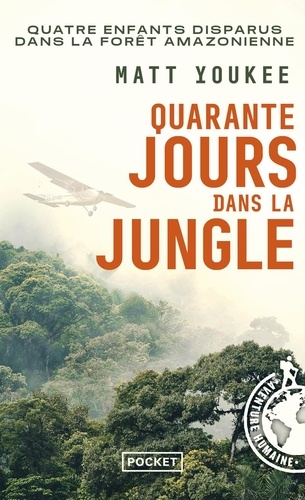 Quarante jours dans la jungle - Mat Youkee - Livres - Furet du Nord
