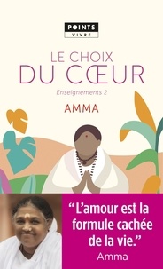 Il télécharge des ebooks Enseignements d'une sage d'aujourd'hui  - Volume 2, Le choix du coeur PDF iBook FB2 par Mata Amritanandamayi (French Edition)