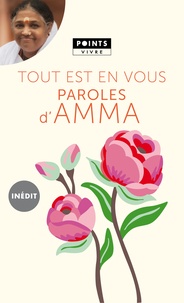 Téléchargez l'ebook gratuitement en pdf Tout est en vous  - Paroles d'Amma par Mata Amritanandamayi CHM MOBI RTF (French Edition)
