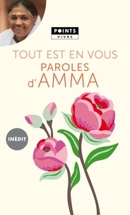 Télécharger l'ebook à partir de google book Tout est en vous  - Paroles d'Amma 9782757856437 RTF CHM