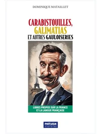 Carabistouilles, Galimatias et autres Gauloiseries