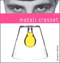 Matali Crasset - Matali Crasset.