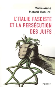L'Italie fasciste et la persécution des Juifs