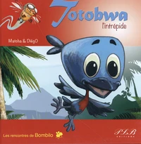 Totobwa l'intrépide
