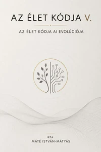 Az Élet Kódja V. - Az Élet Kódja AI Evolúciója