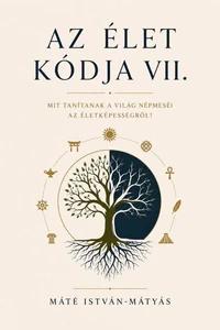 Az Élet Kódja VII.
