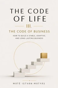 The Code of Life III. - The Code of Business