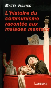 L'histoire du communisme racontée aux malades mentaux