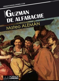 Mateo Aleman - Guzman de Alfarache.