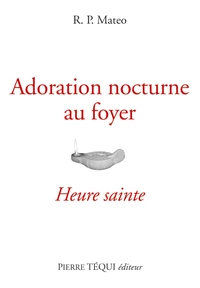 Adoration nocturne au foyer
