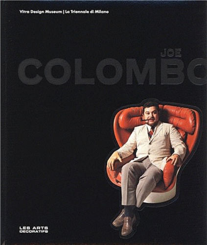 Mateo Kries - Joe ColombO - L'invention du futur.
