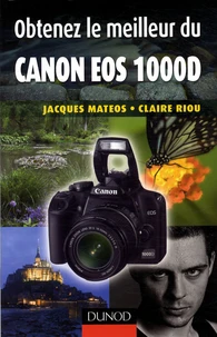 Obtenez le meilleur du Canon EOS 1000D