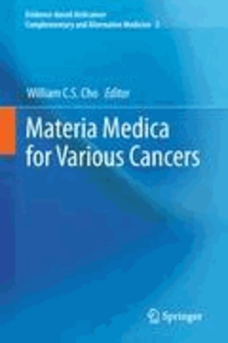 William C. S. Cho - Materia Medica for Various Cancers.