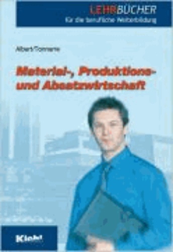 Material-, Produktions- und Absatzwirtschaft.