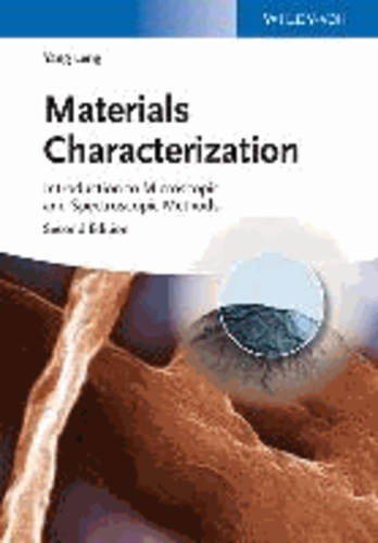 Materials Characterization - Introduction to Microscopic and Spectroscopic Methods.