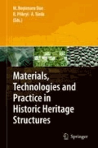 Maria Bostenaru-Dan - Materials, Technologies and Practice in Historic Heritage Structures.