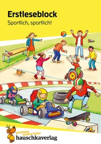Erstleseblock - Sportlich, sportlich!