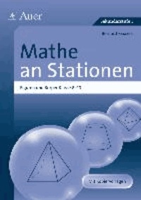 Mathe an Stationen Figuren und Körper 8-10 - Übungsmaterial zu den Kernthemen der Bildungsstandards (8. bis 10. Klasse).