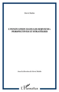L'innovation dans les services : perspectives et stratégies