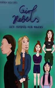 Mathea Ella Doll - Girl Rebels - Der Aufstieg des Adlers.