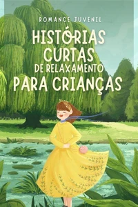 Histórias Curtas de Relaxamento para Crianças