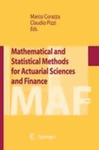 Marco Corazza - Mathematical and Statistical Methods for Actuarial Sciences and Finance.