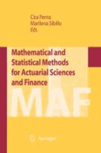 Marilena Sibillo - Mathematical and Statistical Methods for Actuarial Sciences and Finance.