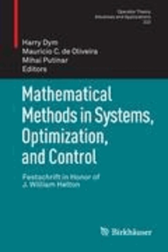 Mathematical Methods in Systems, Optimization, and Control - Festschrift in Honor of J. William Helton.