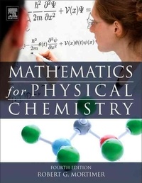 Mathematics for Physical Chemistry.