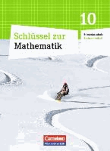 Mathematik 10. Schuljahr. Schülerbuch Schlüssel . Sekundarschule Sachsen-Anhalt.