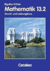 Mathematik 13/2. Sekundarstufe II. Grund- und Leistungskurs Berlin