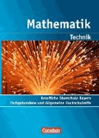 Mathematik - Berufliche Oberschule (FOS/BOS): Technik  2: 13. Jahrgangsstufe. Schülerbuch Bayern - Fachgebundene und Allgemeine Hochschulreife.