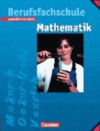 Mathematik für Berufsfachschulen - Gewerblich-Technisch / Neubearbeitung - Mit Formelsammlung.