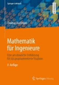 Mathematik für Ingenieure - Eine anschauliche Einführung für das praxisorientierte Studium.