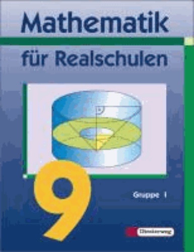 Mathematik für Realschulen. Schülerband 9. Wahlpflichtfächergruppe 1. Bayern.