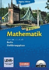 Mathematik Gymnasiale Oberstufe Einführungsphase Berlin. Schülerbuch mit CD-ROM.