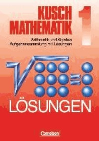 Mathematik I. Neubearbeitung. Aufgabensammlung mit Lösungswegen - Arithmetik und Algebra.