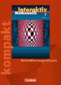 Mathematik interaktiv  7. Schuljahr. Interaktiv kompakt. Hessen. Orientierungswissen - Schülermaterial mit Lösungen.