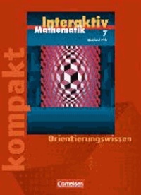 Mathematik interaktiv  7. Schuljahr. Interaktiv kompakt. Rheinland-Pfalz. Orientierungswissen - Schülermaterial mit Lösungen.