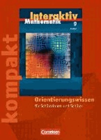 Mathematik interaktiv 9. Schuljahr. Interaktiv kompakt - Orientierungswissen. Hessen - Schülermaterial mit Lösungen.