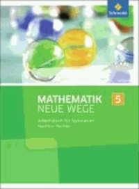 Mathematik Neue Wege 5. Arbeitsbuch. Nordrhein-Westfalen - Sekudarstufe 1 - Ausgabe 2013.