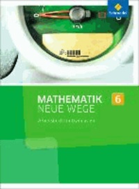 Mathematik Neue Wege 6. Arbeitsbuch. Nordrhein-Westfalen - Sekundarstufe 1. Ausgabe 2013.
