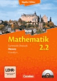 Mathematik Sekundarstufe II. Bd. 2: Hessen 2. Halbjahr Grundkurs. Schülerbuch.