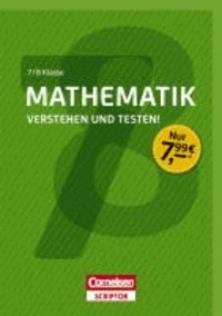 Mathematik - Verstehen und testen! 7./8. Klasse.