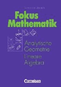 Mathematik - Analytische Geometrie. Lineare Algebra.