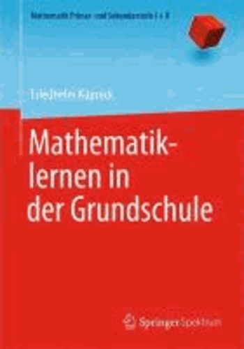 Mathematiklernen in der Grundschule.