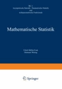 Mathematische Statistik II - Asymptotische Statistik: Parametrische Modelle und nichtparametrische Funktionale.